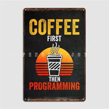 Káva A Programovanie Kovové Prihlásiť Nástennú Maľbu Vytvoriť Pub Garáž Stenu Decor Tin Prihlásiť Plagáty