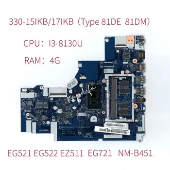 NM-B451 Para Lenovo Ideapad 330-15IKB/17IKB Notebook základnej Dosky Typ 81DE PROCESORU:I3-8130U RAM:4G FRU: 5B20R19898 5B20R19917
